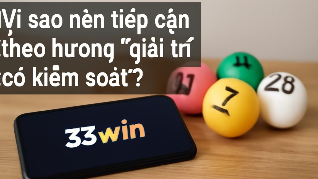 Vì sao nên tiếp cận theo hướng “giải trí có kiểm soát”? Minh họa: Vì sao nên tiếp cận theo hướng “giải trí có kiểm soát”?
